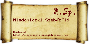 Mladoniczki Szebáld névjegykártya